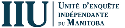 IIU - L’Unité d’enquête indépendante du Manitoba